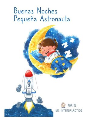 cover image of Buenas Noches Pequeña Astronauta